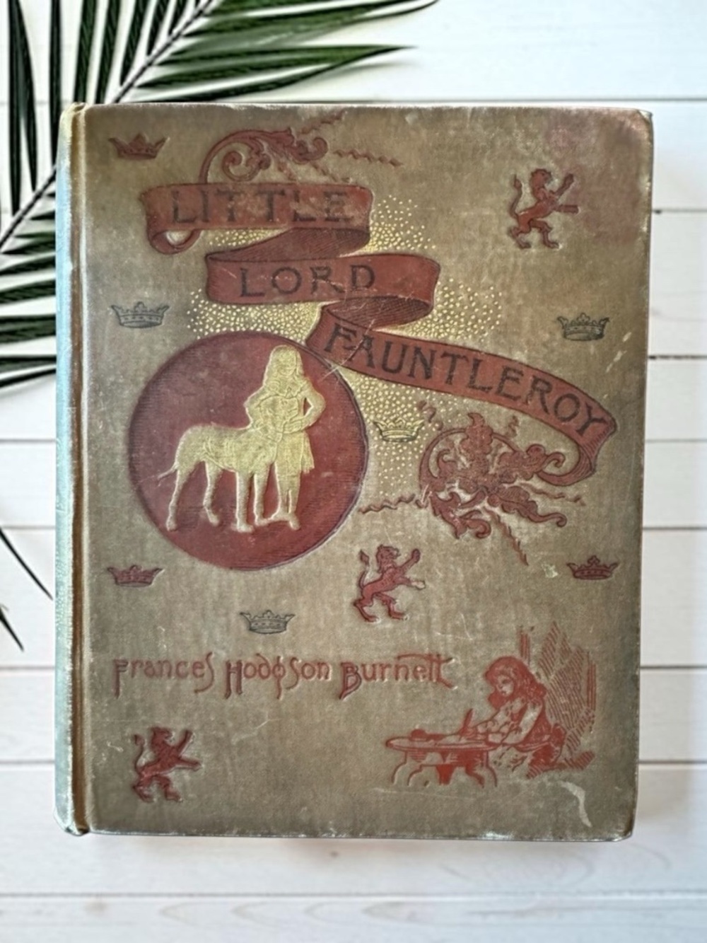ANTIQUE 1889 Little Lord Fauntleroy by Frances Hodgson Burnett - Hardcover